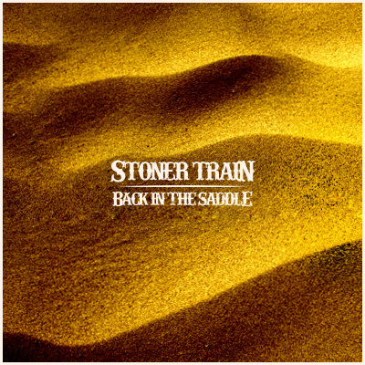 Stoner Train - Back In The Saddle  cover