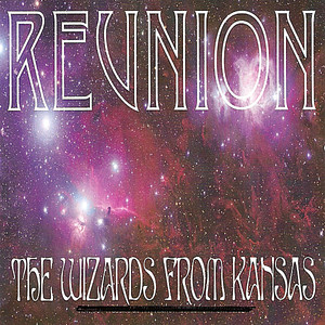 Wizards From Kansas, The - Reunion cover