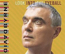 Byrne, David - Look into the Eyeball cover