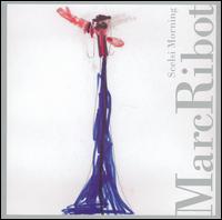Ribot, Marc - Scelsi Morning cover