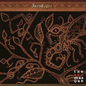 Red Masque, The  - Fossil Eyes cover