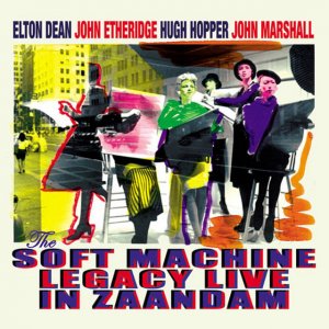 Soft Machine Legacy - Live In Zaandam cover