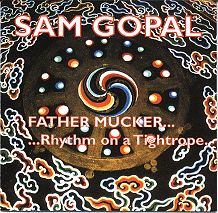 Sam Gopal - Father mucker ...rhythm on a tightrope... cover