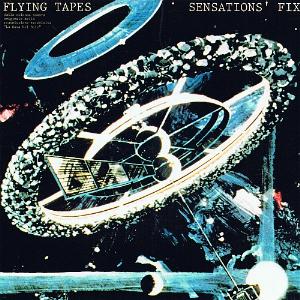 Sensations' Fix - Flying tapes cover