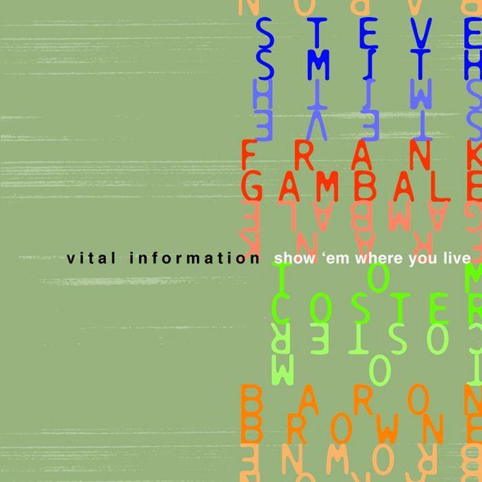 Vital Information - Show 'Em Where You Live cover