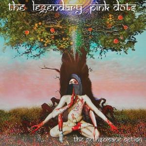 Legendary Pink Dots, The - The Gethsemane Option cover