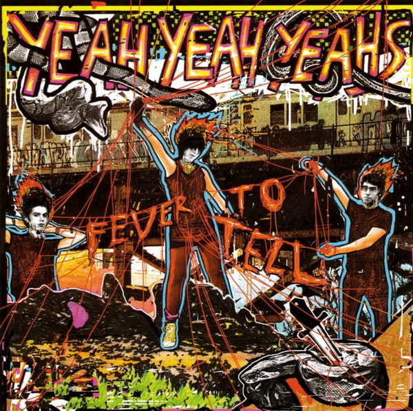 Yeah Yeah Yeahs - Fever To Tell cover