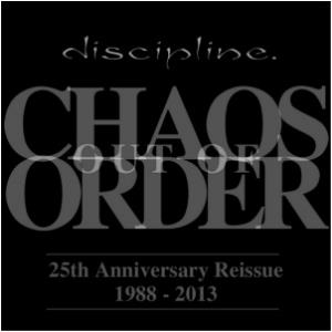 Discipline - Chaos Out of Order - 25th Anniversary Reissue 1988 - 2013 cover