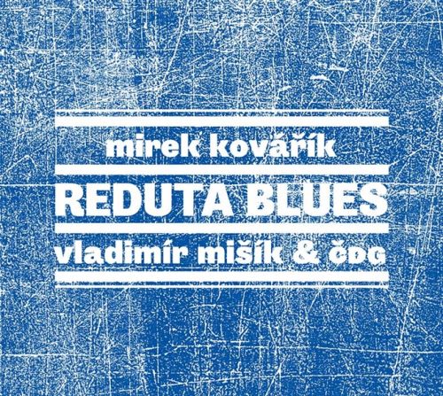 Mišík, Vladimír & ETC... - Reduta Blues cover