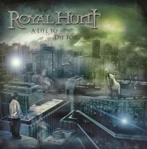 Royal Hunt - A Life To Die For cover