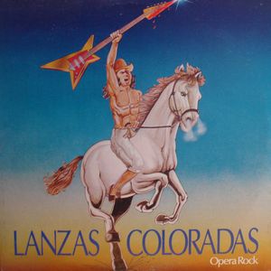 VARIOUS ARTISTS - Lanzas Coloradas (Opera Rock) cover