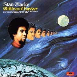 Clarke, Stanley - Children Of Forever cover