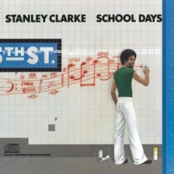 Clarke, Stanley - School Days cover