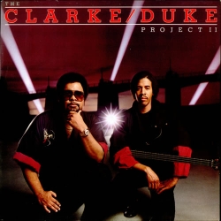 Clarke, Stanley - Clarke/Duke Project - The Clarke/Duke Project II cover