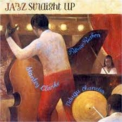 Clarke, Stanley - Jazz Straight Up cover