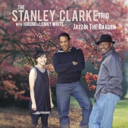 Clarke, Stanley - Jazz In The Garden cover