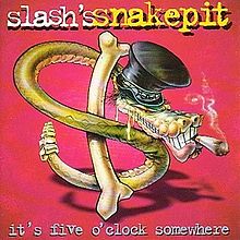 Slash - Slash´s Snakepit - It's Five O'Clock Somewhere cover