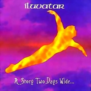Iluvatar - A Story Two Days Wide cover