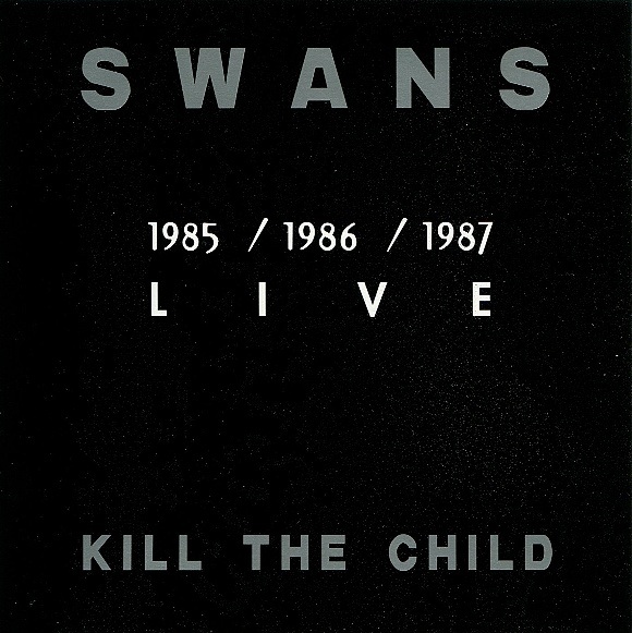 Swans - Kill The Child  cover