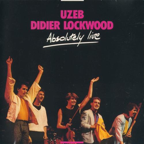 Uzeb - Absolutely Live (with Didier Lockwood) cover