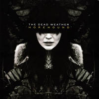 Dead Weather, The - Horehound cover