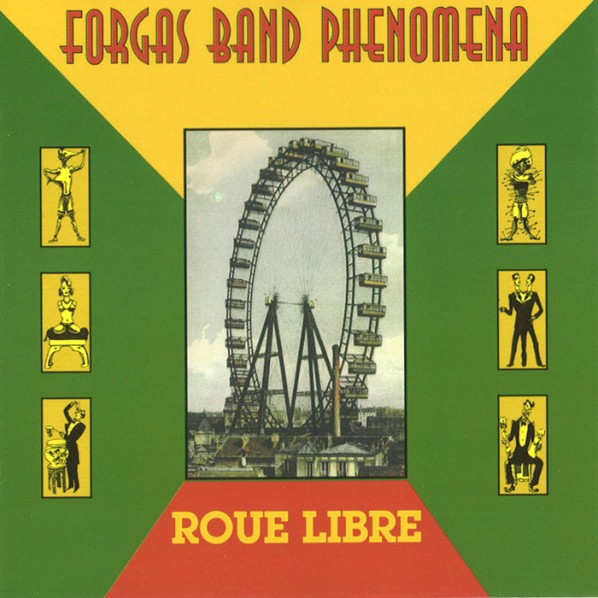 Forgas Band Phenomena - Roue Libre cover