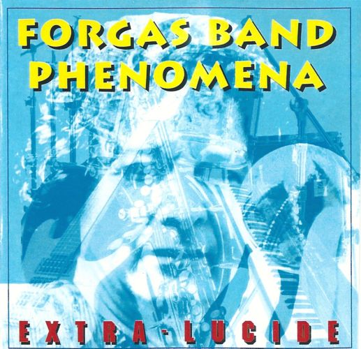 Forgas Band Phenomena - Extra-Lucide cover