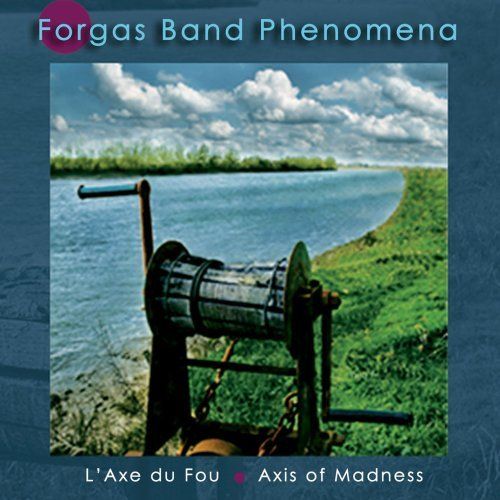 Forgas Band Phenomena - L'Axe du Fou cover