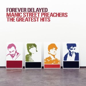 Manic Street Preachers - Forever Delayed-The Greatest Hits cover