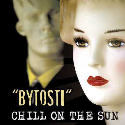 Chill On The Sun - Bytosti cover