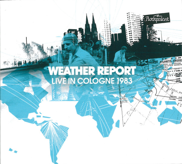 Weather Report - Live In Cologne 1983 cover