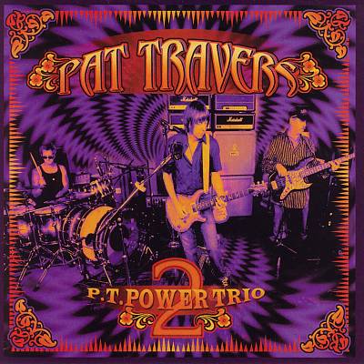 Travers, Pat - P.T. Power Trio 2 cover
