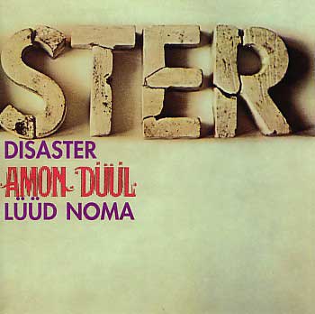 Amon Düül - Disaster / Lüüd Noma cover