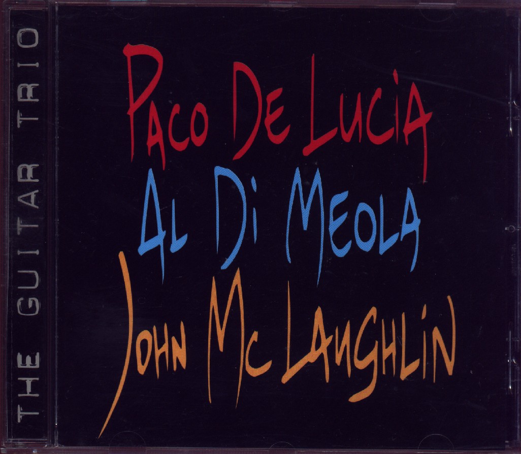 Al DiMeola & John McLaughlin & Paco de Lucia - The Guitar Trio cover