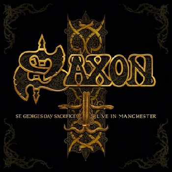 Saxon - St. George’s Day Sacrifice – Live in Manchester cover