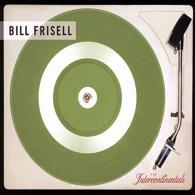 Frisell, Bill - The Intercontinentals cover