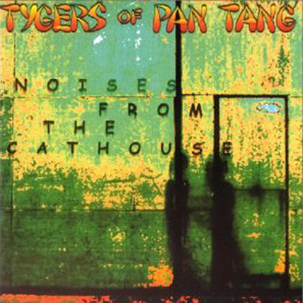 Tygers Of Pan Tang - Noises From The Cathouse cover