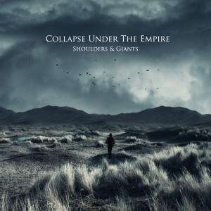 Collapse Under the Empire - Shoulders & Giants cover