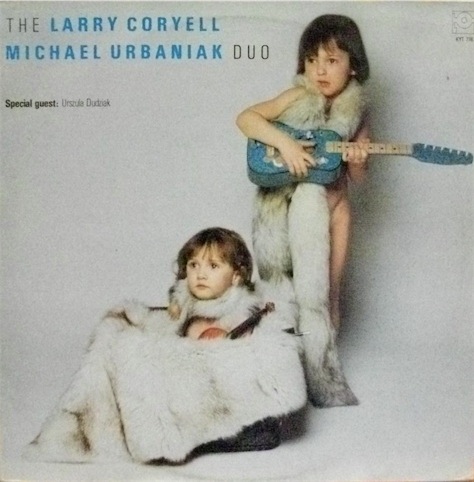 Coryell, Larry - The Larry Coryell & Michal Urbaniak Duo cover