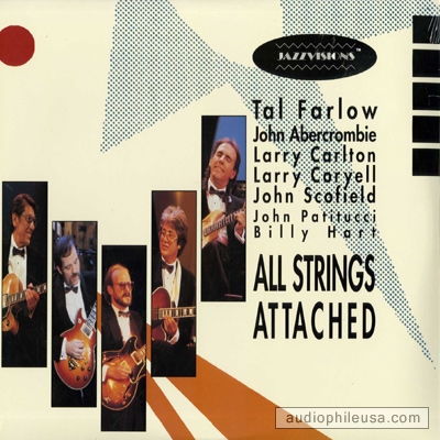 Coryell, Larry - Tal Farlow, John Abercrombie, Larry Carlton, Larry Coryell, John Scofield, John Patitucci & Billy Hart: All Strings Attached cover