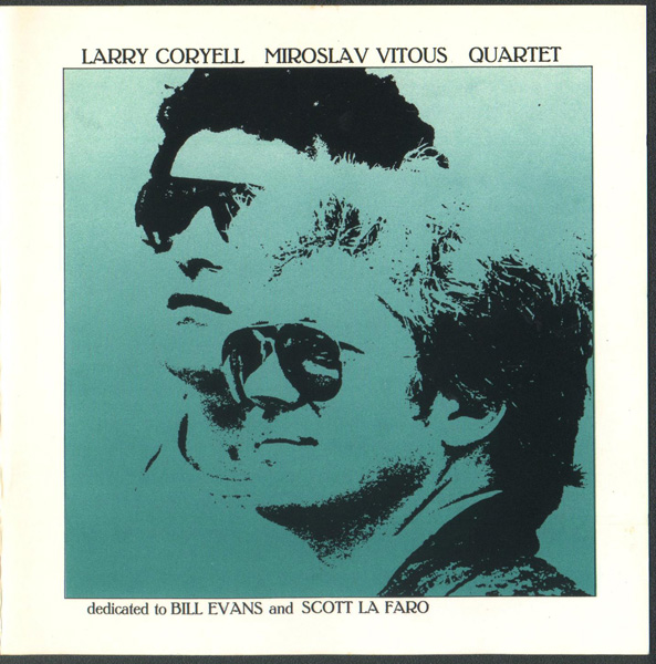 Coryell, Larry - Larry Coryell, Miroslav Vitous: Quartet – Dedicated To Bill Evans And Scott La Faro cover