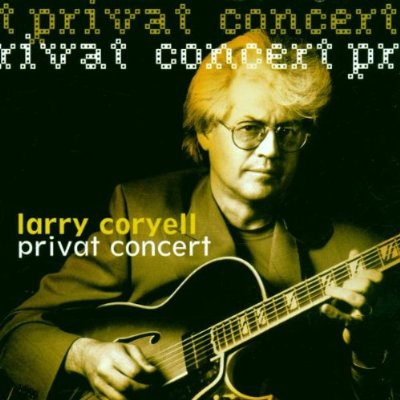 Coryell, Larry - Privat concert cover