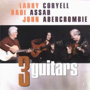 Coryell, Larry - Larry Coryell, Badi Asad, John Abercrombie: 3 guitars cover