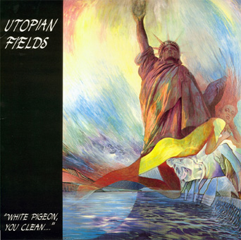 Utopian Fields - White Pigeon, You Clean... cover