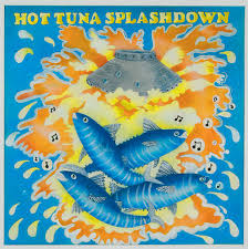 Hot Tuna - Splashdown cover