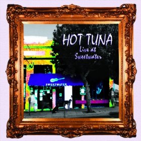 Hot Tuna - Live at Sweetwater cover