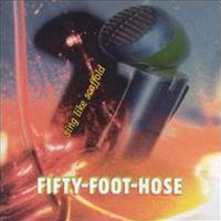 Fifty Foot Hose - Sing like scaffold cover