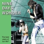 Nine Days’ Wonder - The best years of your life? cover