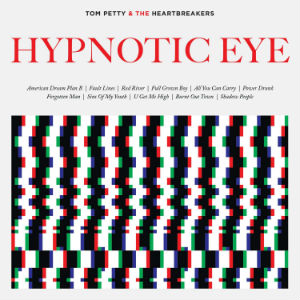 Tom Petty & The Heartbreakers - Hypnotic Eye cover