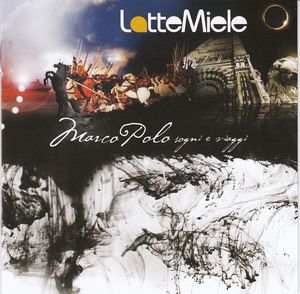 Latte e Miele - Marco Polo sogni e viaggi cover